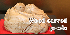 Wood carved goods